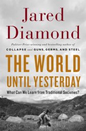 book The World Until Yesterday: What Can We Learn from Traditional Societies?