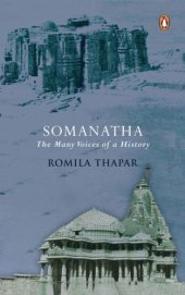 book Somanatha: the many voices of a history