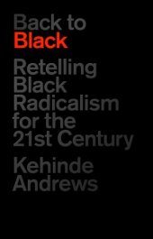 book Back to Black: retelling Black radicalism for the 21st century