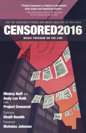 book Censored 2016: media freedom on the line: the top censored stories and media analysis of 2014-15