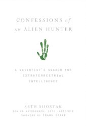 book Confessions of an alien hunter: a scientist's search for extraterrestrial intelligence