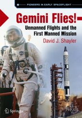 book Gemini flies!: unmanned flights and the first manned mission