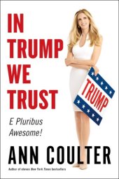 book In Trump we trust: e pluribus awesome!