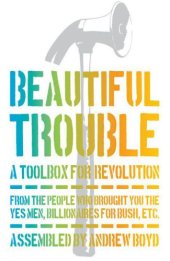 book Beautiful Trouble: A Toolbox for Revolution