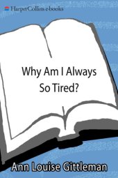 book Why Am I Always So Tired?: Discover How Correcting Your Body's Copper Imbalance Can Keep Your Body From Giving Out Before Your Mind Does Free You from Those Midday Slumps Give You the Energy Breakthrough You've Been Looking For