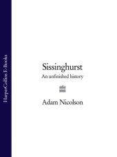 book Sissinghurst: an unfinished history