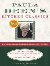 book Paula Deen's kitchen classics: the Lady & Sons Savannah country cookbook and the Lady & Sons, too!