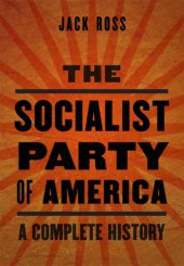 book The Socialist Party of America: a complete history