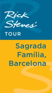 book Rick Steves' Tour Sagrada Familia, Barcelona