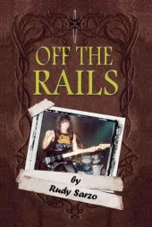 book Off the Rails: Aboard the Crazy Train in the Blizzard of Ozz