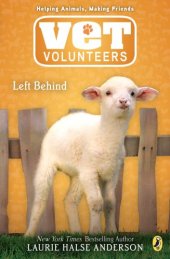 book Left behind: Vet Volunteers Series, Book 17