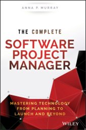 book The complete software project mmnager mastering technology from planning to launch and beyond