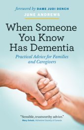 book When someone you know has dementia: practical advice for families and caregivers