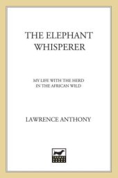 book The Elephant Whisperer: My Life with the Herd in the African Wild