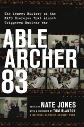 book Able Archer 83: the secret history of the NATO exercise that almost triggered nuclear war