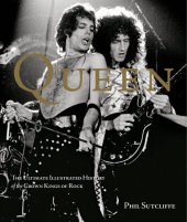 book Queen: the ultimate illustrated history of the crown kings of rock