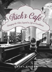 book Rick's Cafe: bringing the legend to life in Casablanca