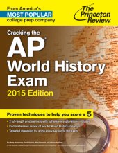 book Cracking the AP World History Exam, 2015 Edition