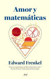 book Amor y matemáticas: el corazón de la realidad oculta