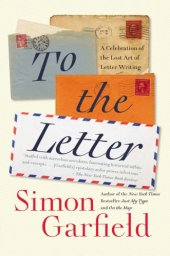 book To the letter: the lost art of letter writing and how to get it back