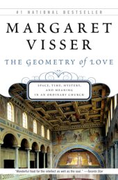 book The geometry of love: space, time, mystery, and meaning in an ordinary church