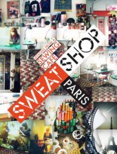 book Sweat Shop Paris: lessons from a sewing café