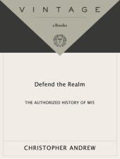 book Defend the Realm The Authorized History of MI5