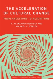 book The acceleration of cultural change: from ancestors to algorithms