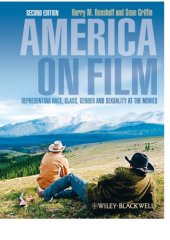 book America on Film: Representing Race, Class, Gender, and Sexuality at the Movies