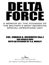 book Delta Force: a memoir by the founder of the U.S. military's most secretive special-operations unit