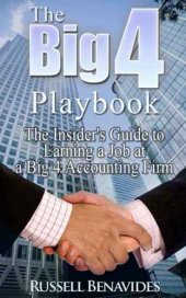 book The Big 4 Playbook: The Insider's Guide to Earning a Job at a Big 4 Accounting Firm