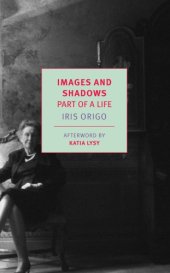 book Images and shadows: part of a life