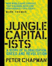 book Jungle capitalists: a story of globalisation, greed and revolution