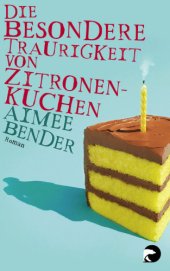 book Die besondere Traurigkeit von Zitronenkuchen