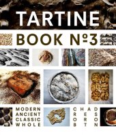 book Tartine book no. 3: modern, ancient, classic, whole