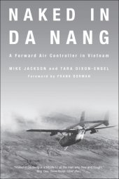 book Naked in Da Nang: a forward air controller in Vietnam