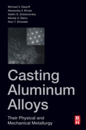 book Casting aluminum alloys: their physical and mechanical metallurgy