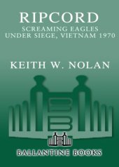 book Ripcord: Screaming Eagles under seige, Vietnam, 1970