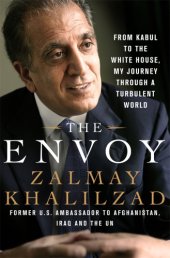 book The envoy: from Kabul to the White House, my journey through a turbulent world