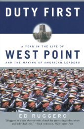 book Duty first: West Point and the making of American leaders