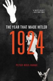 book 1924: The Year That Made Hitler