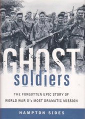 book Ghost soldiers: the epic account of World War II's greatest rescue mission