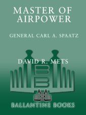 book Master of airpower: General Carl A. Spaatz