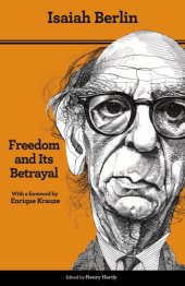 book Freedom and Its Betrayal: Six Enemies of Human Liberty