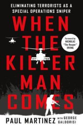 book When the killer man comes: eliminating terrorists as a special operations sniper