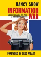 book Information war: American propaganda, free speech and opinion control since 9/11