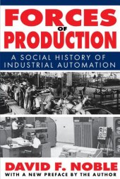 book Forces of production: a social history of industrial automation