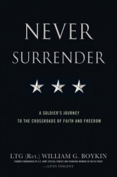 book Never surrender: a soldier's journey to the crossroads of faith and freedom