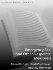 book Emergency Sex (And Other Desperate Measures)