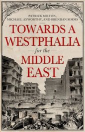 book Towards a Westphalia for the Middle East